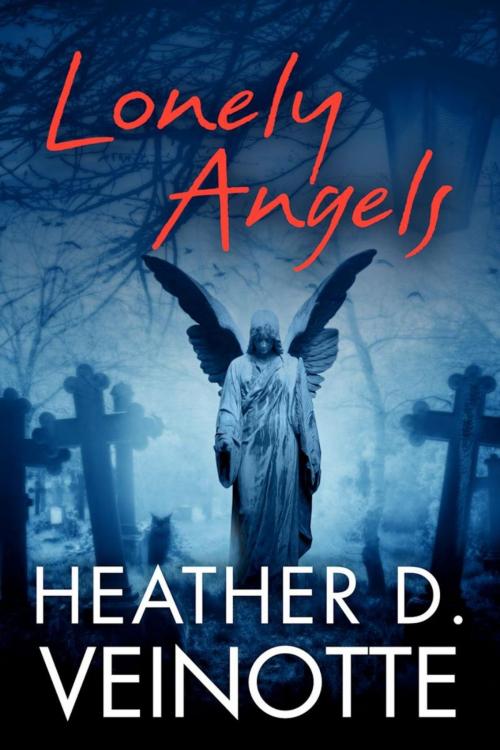 Cover of the book Lonely Angels by Heather D. Veinotte, Heather D. Veinotte