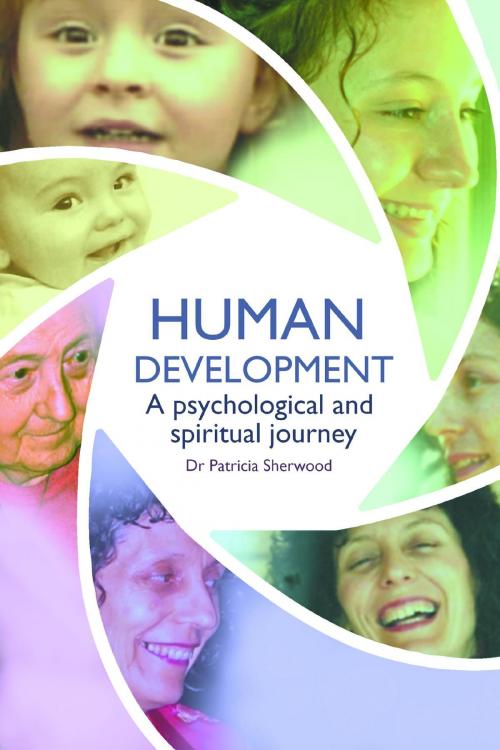 Cover of the book Human development: a psychological and spiritual journey by Dr Patricia Sherwood, Sophia College