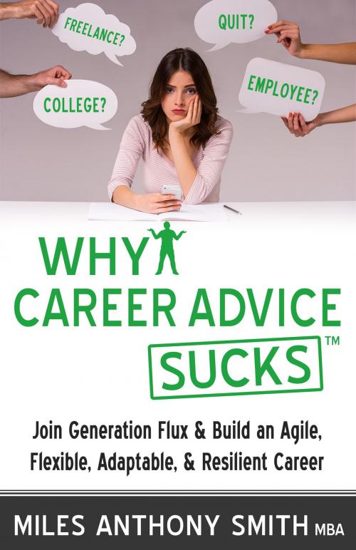 Cover of the book Why Career Advice Sucks™ by Miles Anthony Smith, Kompelling Publishing