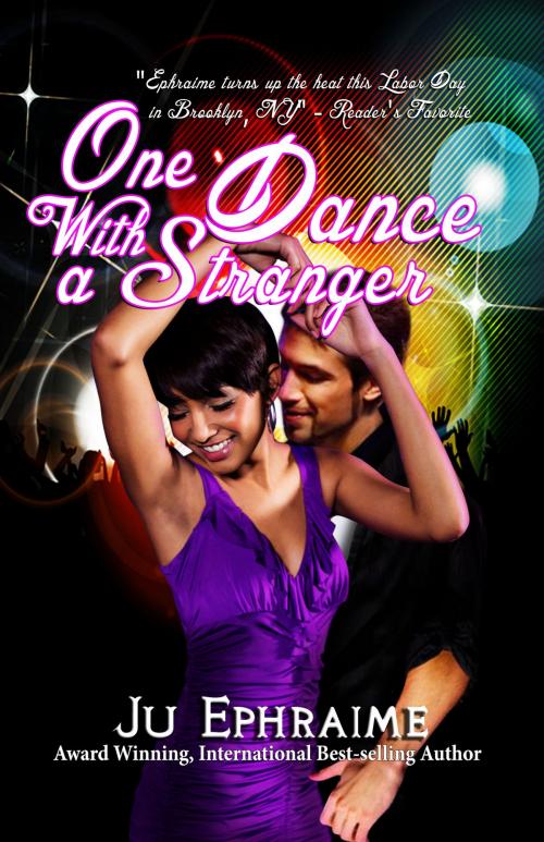 Cover of the book One Dance With A Stranger by Ju Ephraime, Envision Business & Computer School Publishing