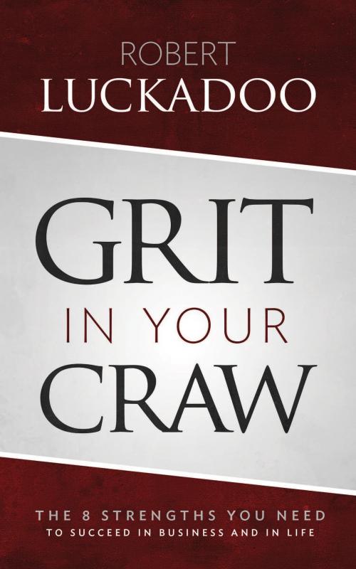 Cover of the book Grit In Your Craw by Robert Luckadoo, Southern Flair Communications