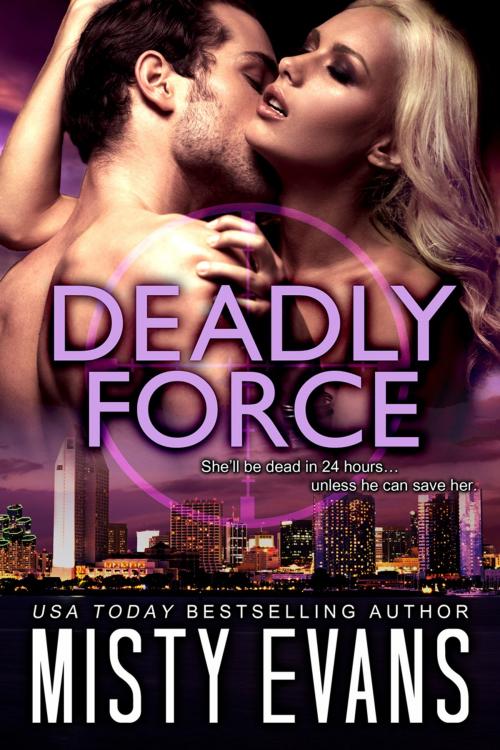 Cover of the book Deadly Force by Misty Evans, Beach Path Publishing, LLC