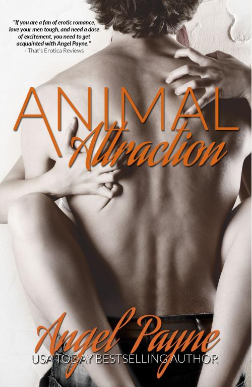 Cover of the book Animal Attraction by Angel Payne, Angel Payne Writes, LLC