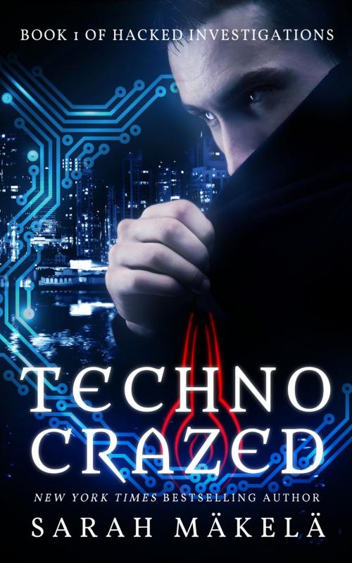 Cover of the book Techno Crazed by Sarah Makela, Kissa Press LLC