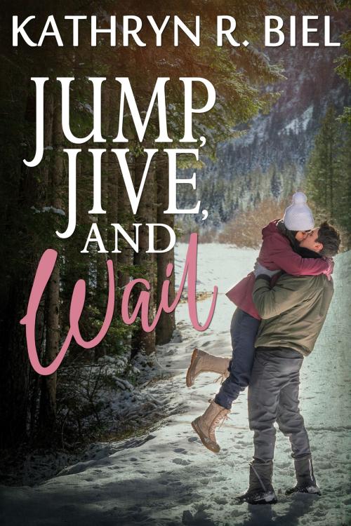 Cover of the book Jump, Jive, and Wail by Kathryn R. Biel, Kathryn R. Biel
