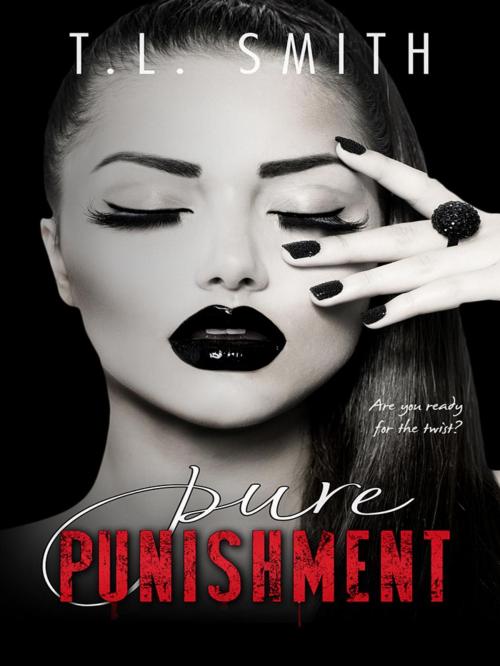 Cover of the book Pure Punishment by T.L Smith, T.L Smith