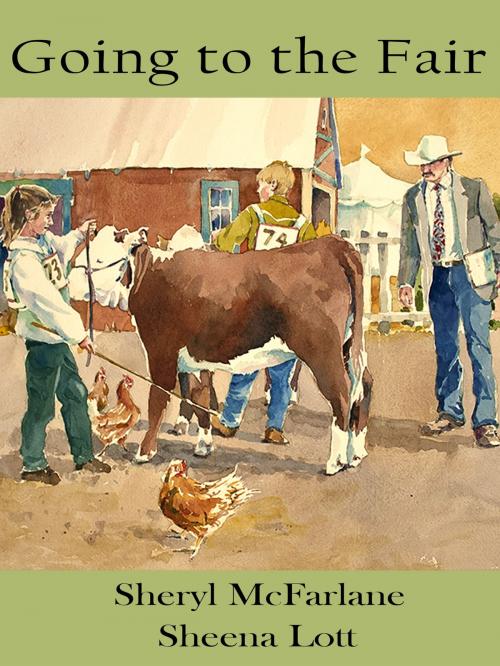 Cover of the book Going to the Fair by Sheryl McFarlane, Crow Cottage Publishing