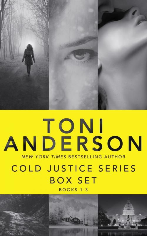 Cover of the book Cold Justice Series Box Set: Volume I by Toni Anderson, Toni Anderson