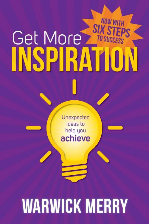 Cover of the book Get More Inspiration by Warwick Merry, Get More