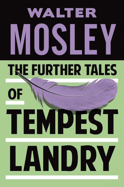 Cover of the book The Further Tales of Tempest Landry by Walter Mosley, Knopf Doubleday Publishing Group