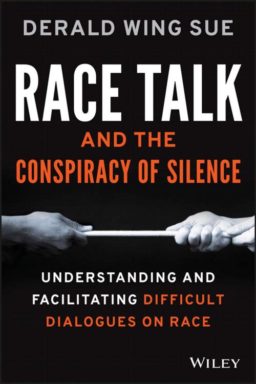 Cover of the book Race Talk and the Conspiracy of Silence by Derald Wing Sue, Wiley