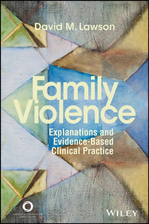 Cover of the book Family Violence by David M. Lawson, Wiley