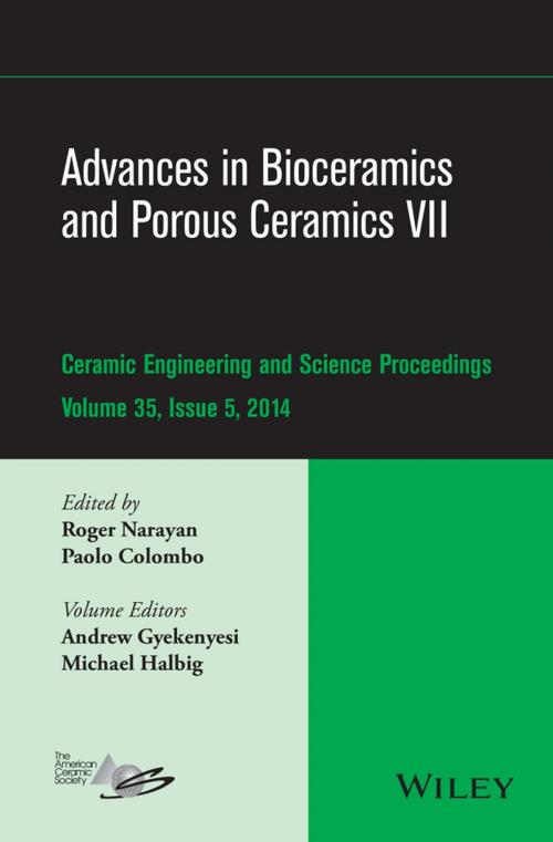 Cover of the book Advances in Bioceramics and Porous Ceramics VII by Michael Halbig, Andrew Gyekenyesi, Wiley