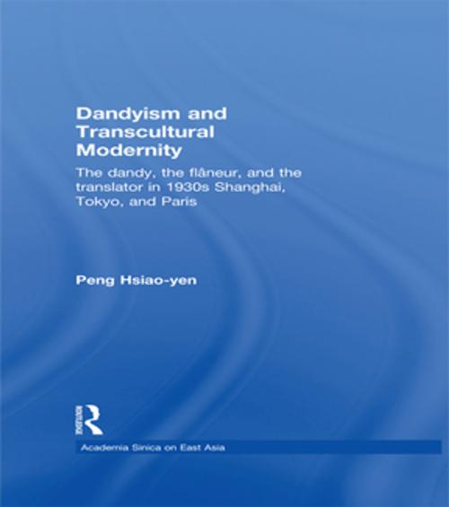 Cover of the book Dandyism and Transcultural Modernity by Hsiao-yen Peng, Taylor and Francis