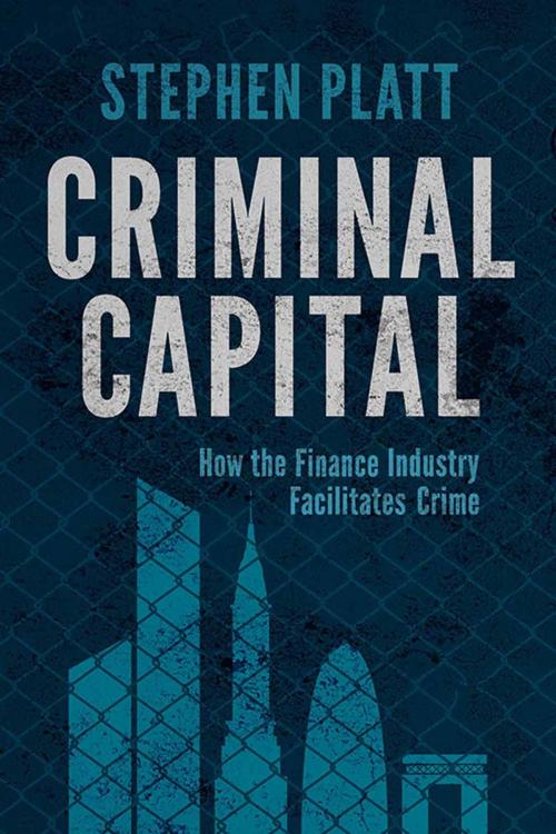 Cover of the book Criminal Capital by S. Platt, Palgrave Macmillan UK