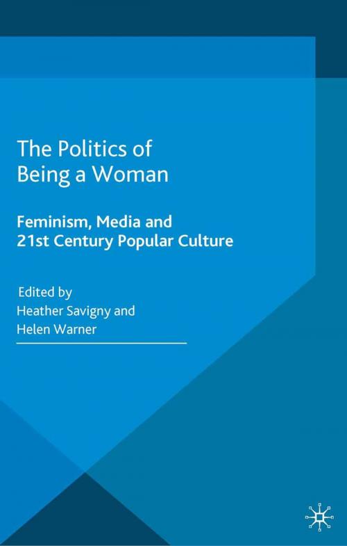 Cover of the book The Politics of Being a Woman by , Palgrave Macmillan UK