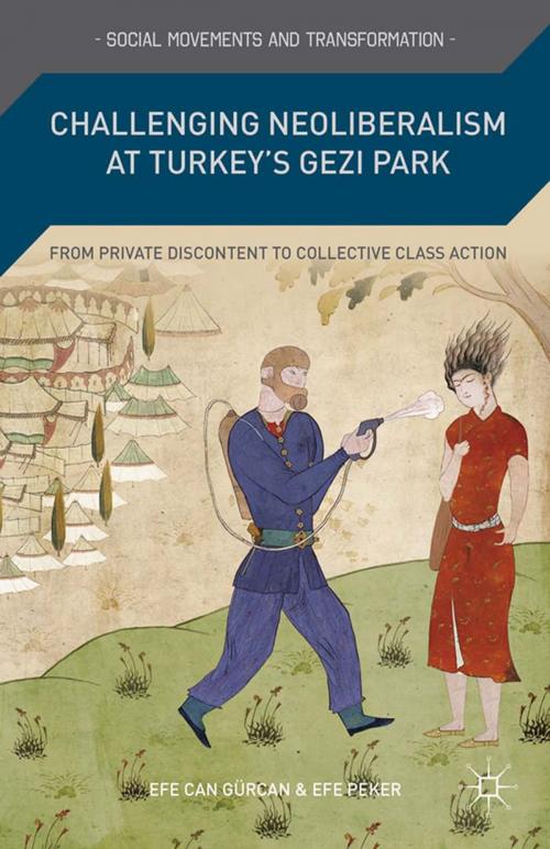 Cover of the book Challenging Neoliberalism at Turkey’s Gezi Park by E. Gürcan, E. Peker, Palgrave Macmillan US