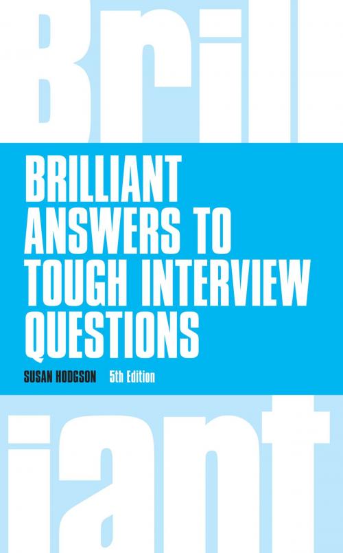 Cover of the book Brilliant Answers to Tough Interview Questions by Mrs Susan Hodgson, Pearson Education Limited