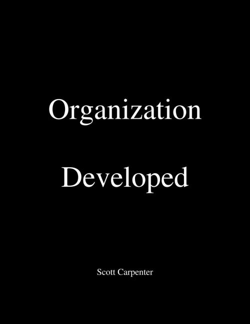 Cover of the book Organization Developed by Scott Carpenter, Scott Carpenter