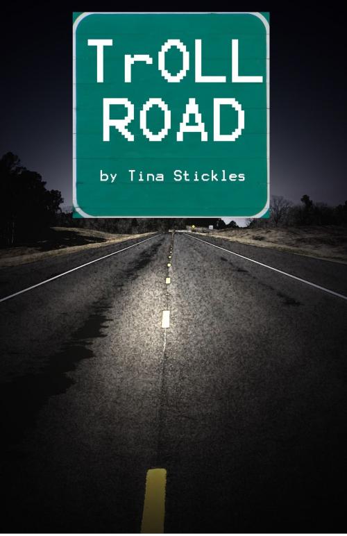 Cover of the book TrOLL Road by Tina Stickles, Tina Stickles