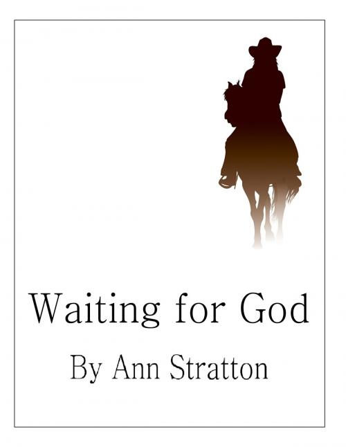 Cover of the book Waiting For God by Ann Stratton, Ann Stratton