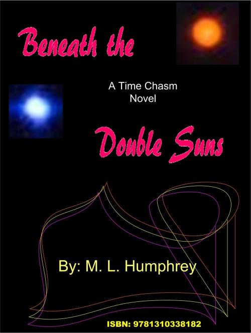 Cover of the book Beneath the Double Suns by M. L. Humphrey, M. L. Humphrey