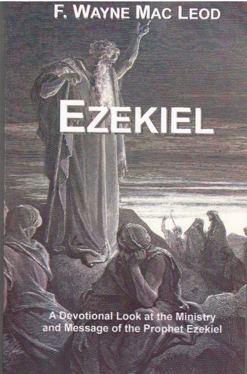 Cover of the book Ezekiel by F. Wayne Mac Leod, F. Wayne Mac Leod