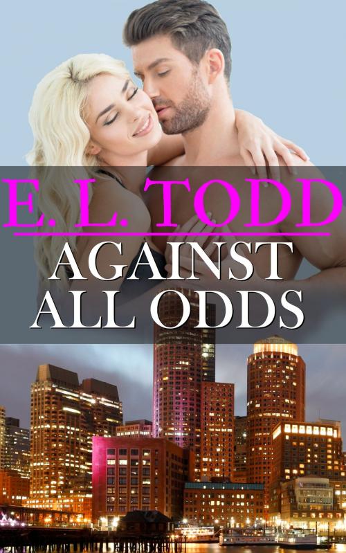 Cover of the book Against All Odds (Forever and Ever #9) by E. L. Todd, E. L. Todd