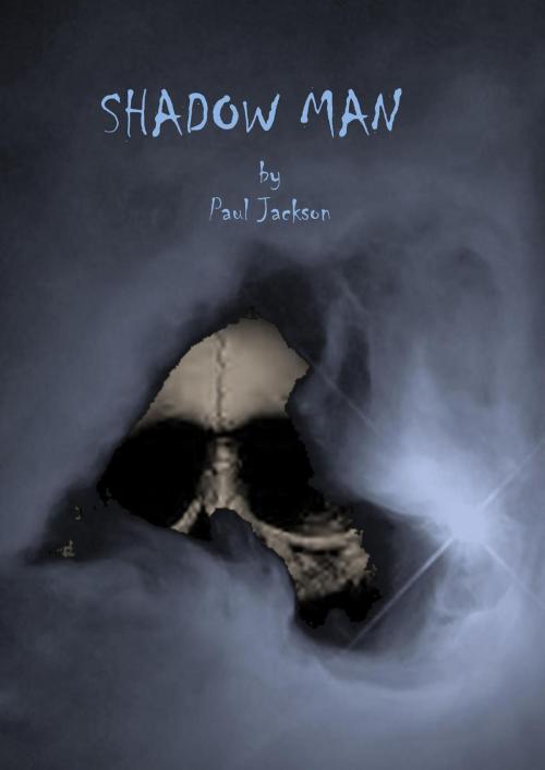 Cover of the book Shadow Man by Paul Jackson, Paul Jackson