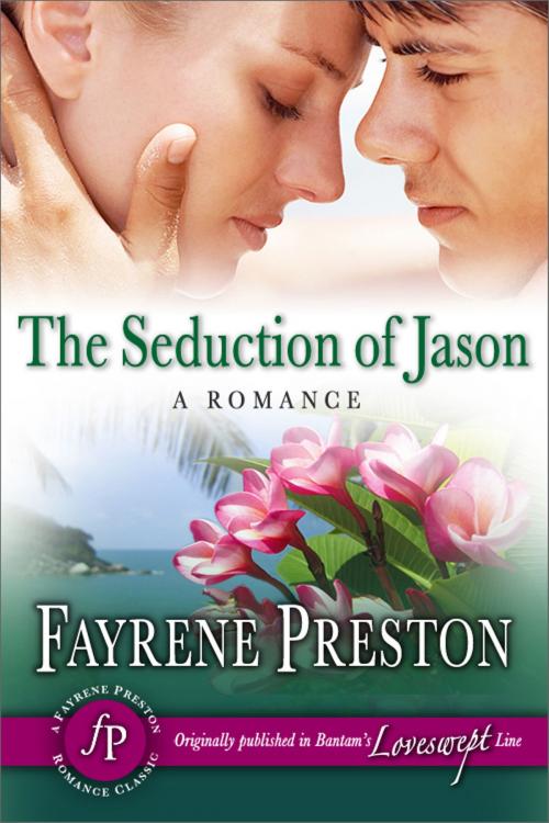 Cover of the book The Seduction of Jason by Fayrene Preston, Fayrene Preston