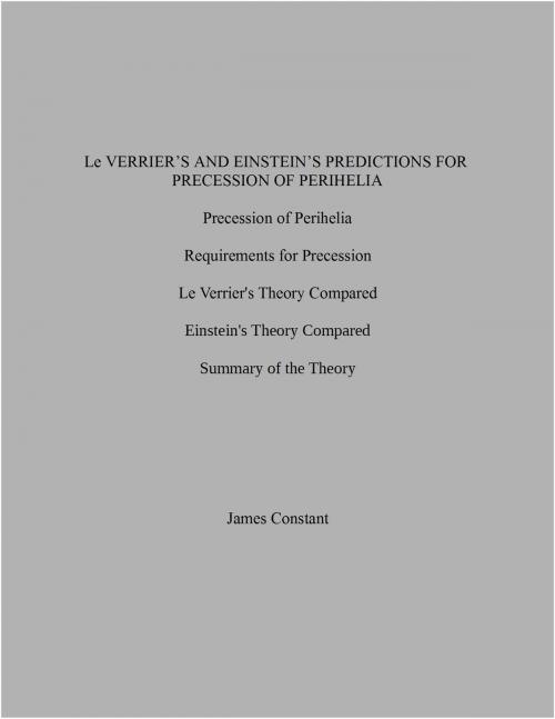 Cover of the book Le Verrier's and Einstein's Predictions for Precession of Perihelia by James Constant, James Constant