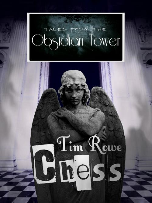 Cover of the book Chess by Tim Rowe, Tim Rowe