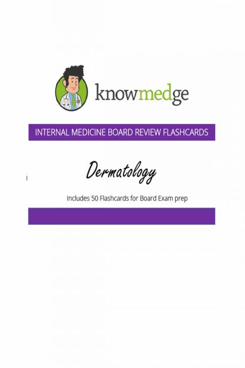Cover of the book Internal Medicine Board Review Flashcards: Dermatology by Knowmedge, Knowmedge