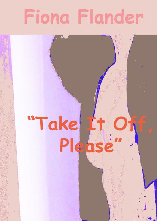 Cover of the book "Take It Off, Please" by Fiona Flander, Purple Clothespin