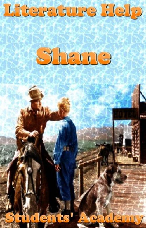 Cover of the book Literature Help: Shane by Students' Academy, Raja Sharma