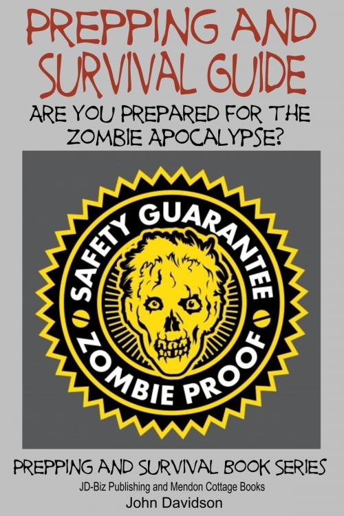 Cover of the book Prepping and Survival Guide: Are You Prepared for the Zombie Apocalypse? by Mendon Cottage Books, Mendon Cottage Books