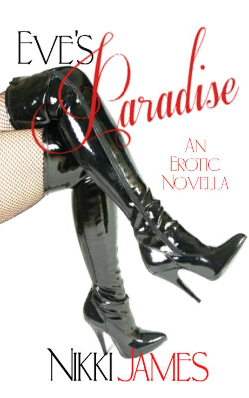 Cover of the book Eve's Paradise by Nikki James, Nikki James