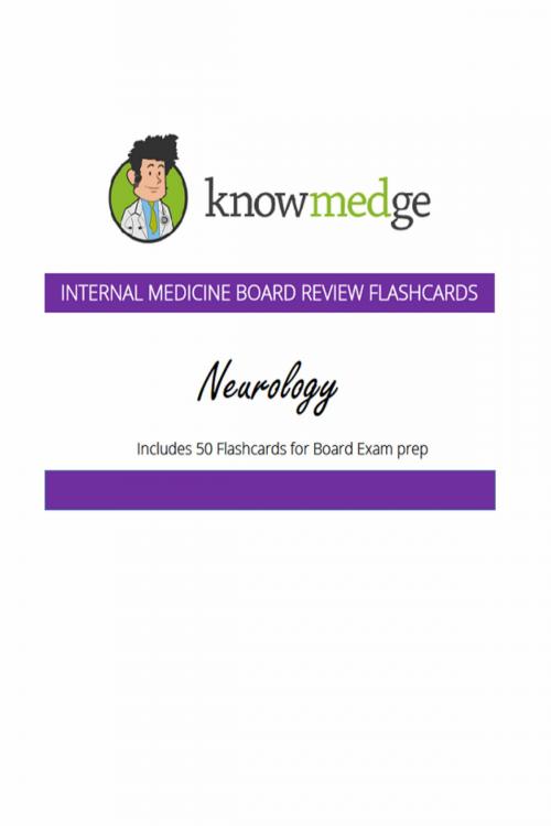 Cover of the book Internal Medicine Board Review Flashcards: Neurology by Knowmedge, Knowmedge