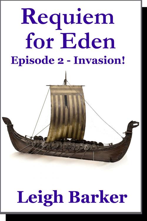 Cover of the book Episode 2: Invasion by Leigh Barker, Leigh Barker