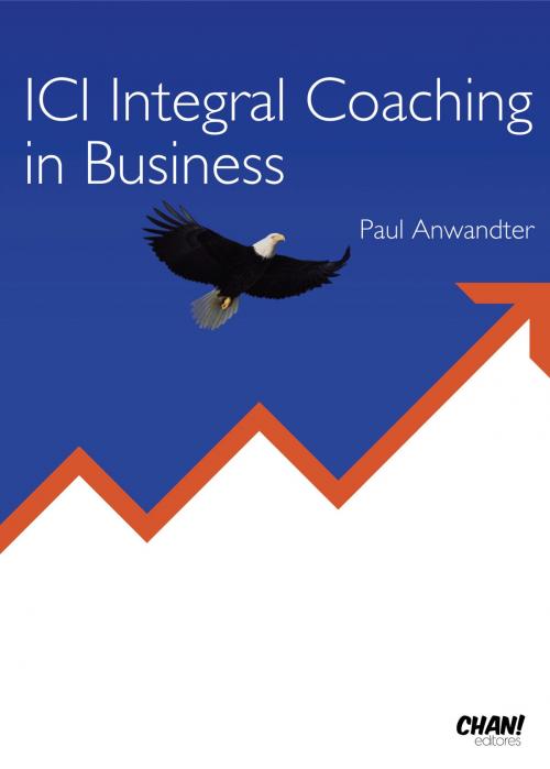 Cover of the book ICI Integral Coaching in Business by Paul Anwandter, Paul Anwandter