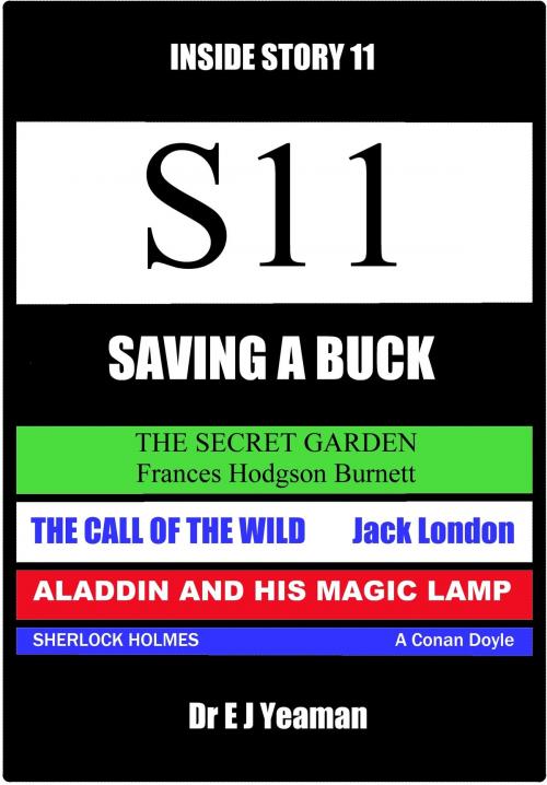 Cover of the book Saving a Buck (Inside Story 11) by Dr E J Yeaman, Dr E J Yeaman