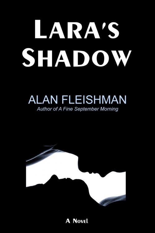 Cover of the book Lara's Shadow by Alan Fleishman, Alan Fleishman