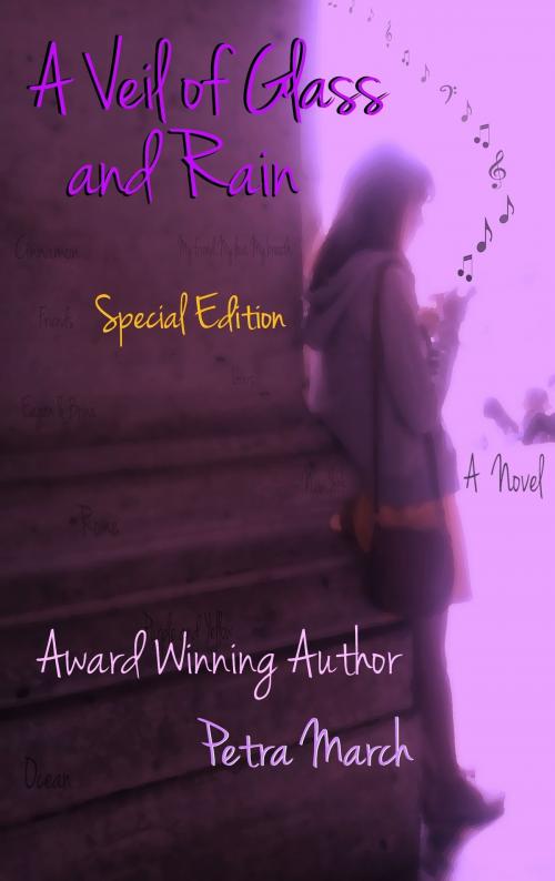 Cover of the book A Veil of Glass and Rain:Special Edition by Petra March, Petra F. Bagnardi