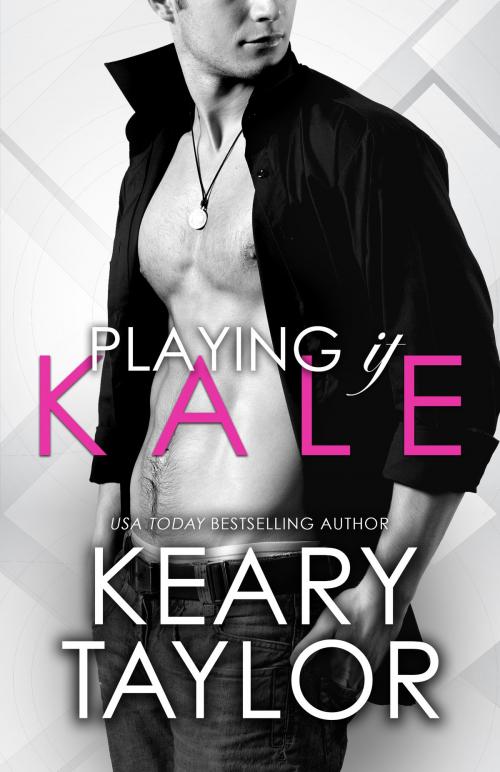 Cover of the book Playing It Kale by Keary Taylor, Keary Taylor