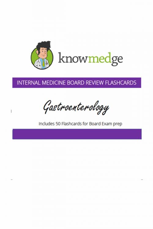 Cover of the book Internal Medicine Board Review Flashcards: Gastroenterology by Knowmedge, Knowmedge