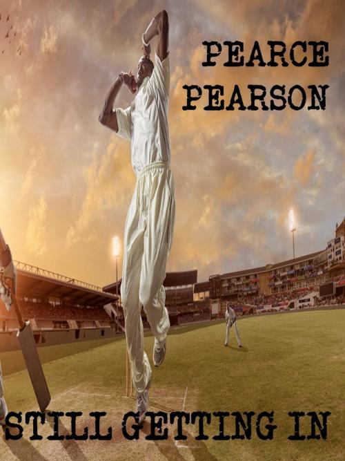 Cover of the book Still Getting In by Pearce Pearson, Pearce Pearson
