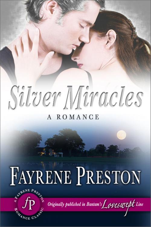 Cover of the book Silver Miracles by Fayrene Preston, Fayrene Preston