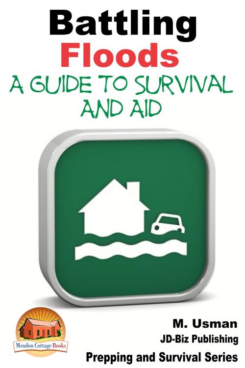 Cover of the book Battling Floods: A Guide to Survival and Aid by M. Usman, Mendon Cottage Books