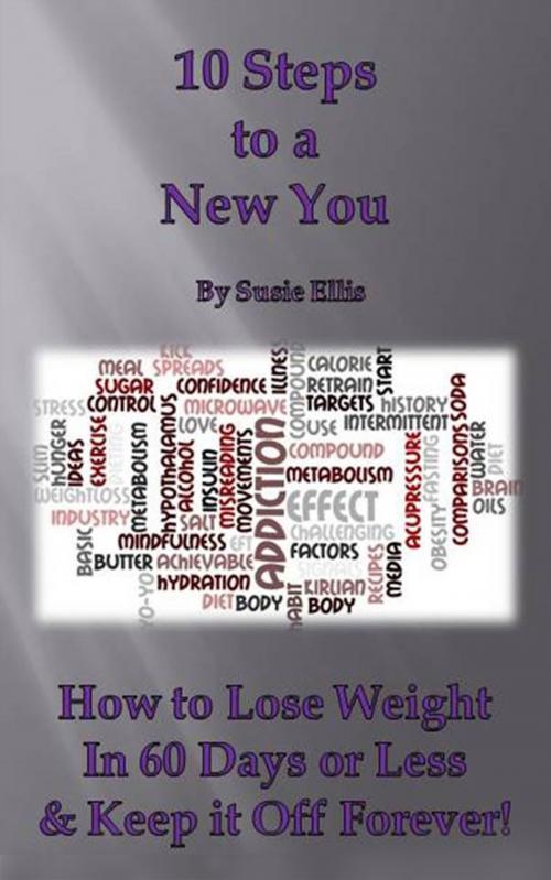 Cover of the book 10 Steps to a New You by Susie Ellis, Susie Ellis
