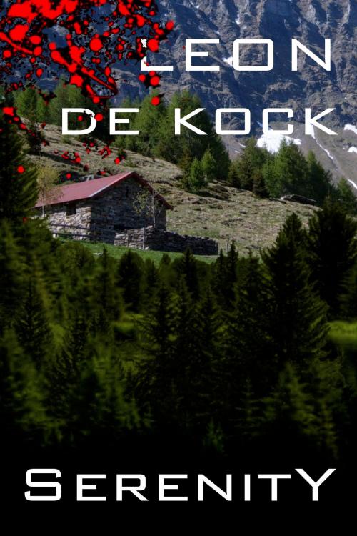 Cover of the book Serenity by Leon De Kock, Leon De Kock